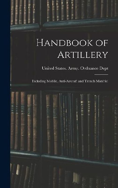 Handbook of Artillery
