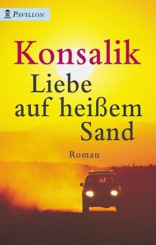 Liebe auf heissem Sand. Roman