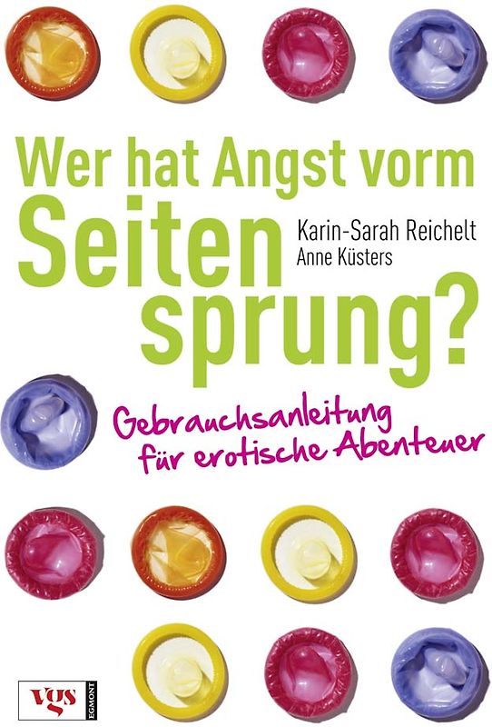 Wer hat Angst vorm Seitensprung?. Gebrauchsanleitung für erotische Abenteuer