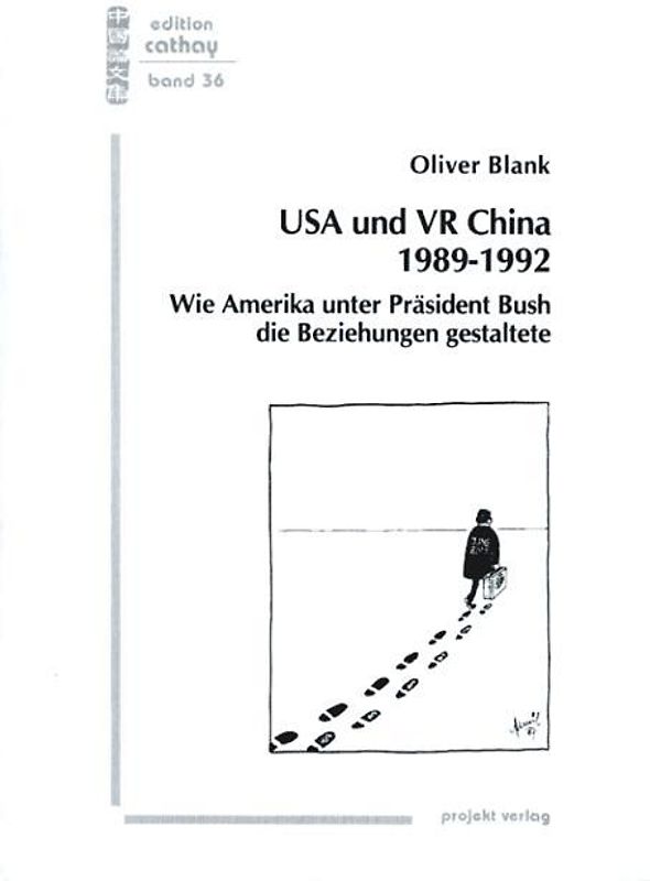 USA und VR China 1989-1992. Wie Amerika unter Präsident Bush die Beziehungen gestaltete