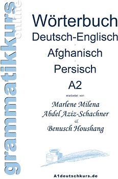 Wörterbuch Deutsch-Englisch-Afghanisch-Persisch Niveau A2