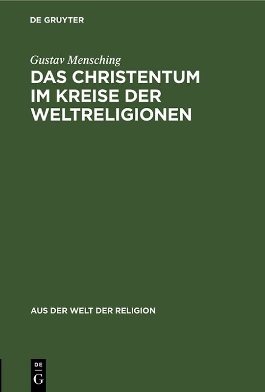 Das Christentum im Kreise der Weltreligionen