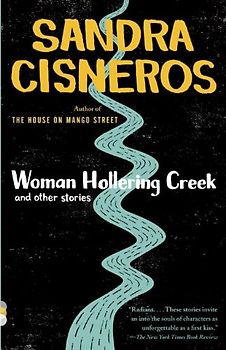 Woman Hollering Creek: And Other Stories (Vintage Contemporaries) - Sandra Cisneros