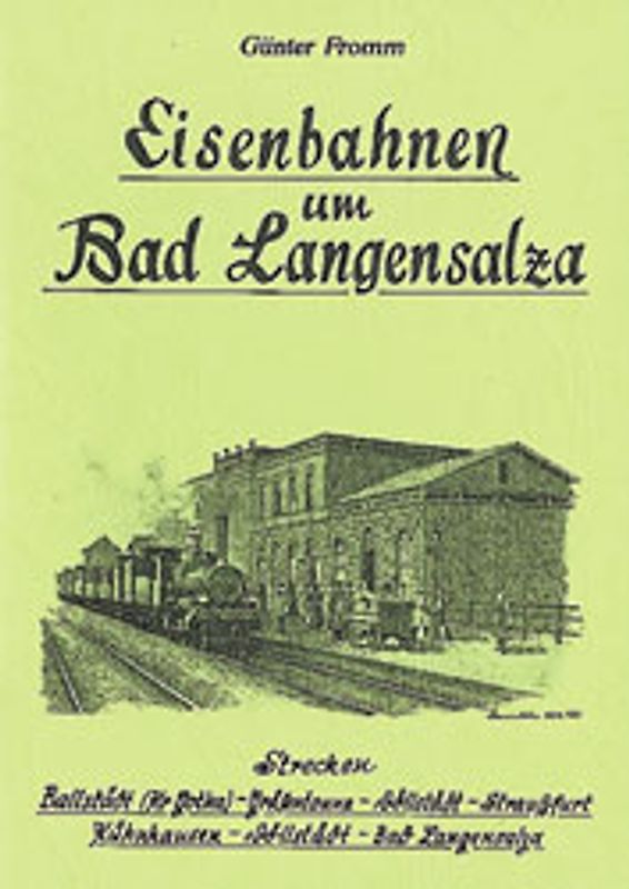 Eisenbahn um Bad Langensalza und Bad Tennstedt