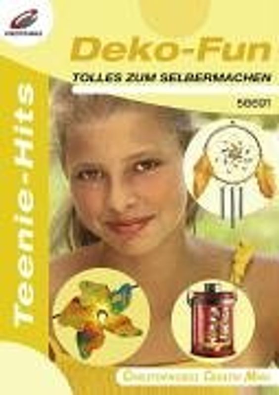 Teenie Hits - Deko-Fun. Tolles zum Selbermachen