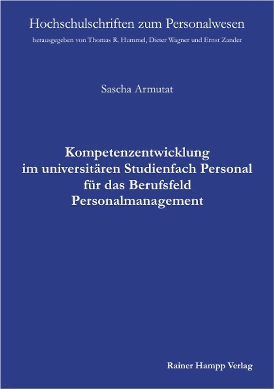 Kompetenzentwicklung im universitären Studienfach Personal für das Berufsfeld Personalmanagement