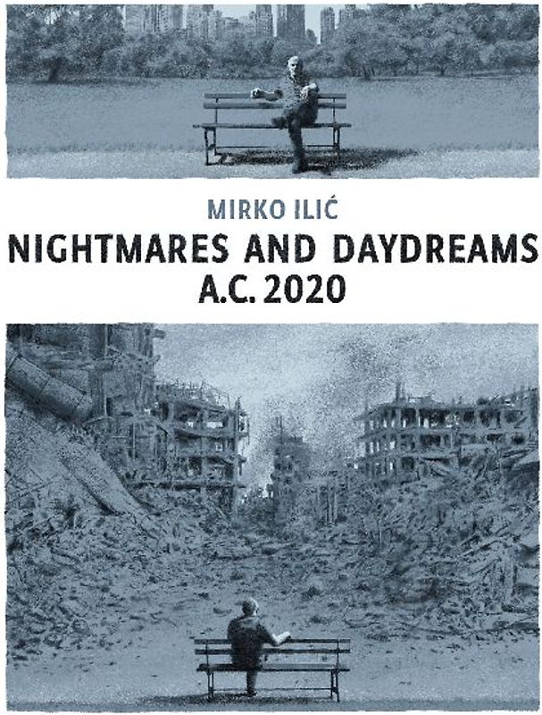Nightmares and Daydreams: A.C. 2020