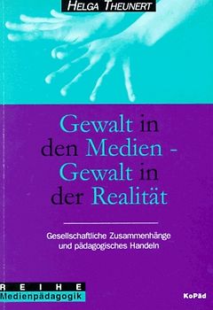 Gewalt in den Medien - Gewalt in der Realität
