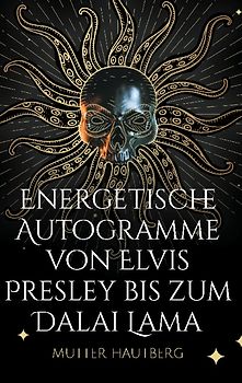 Energetische Autogramme von Elvis Presley bis zum Dalai Lama