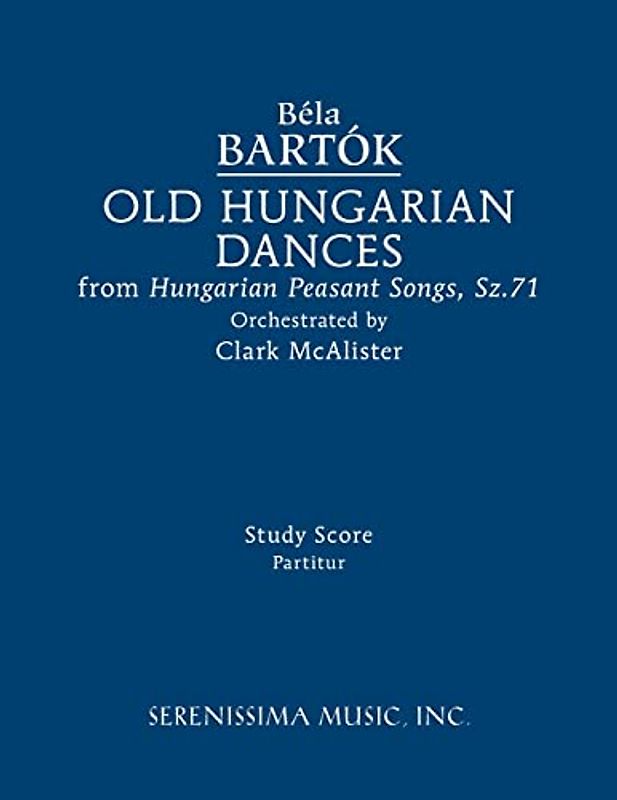 Old Hungarian Dances: Study score