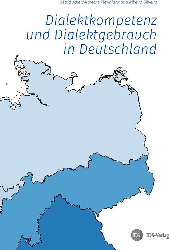 Dialektkompetenz und Dialektgebrauch in Deutschland