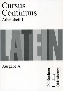 Cursus Continuus - Ausgabe A. Arbeitsheft 1