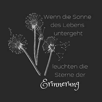 Wenn die Sonne des Lebens untergeht leuchten die Sterne der Erinnerung: Kondolenzbuch für die Trauerfeier zur Beerdigung. Ein Trauerbuch ist eine ... für alle Trauernden Abschied zu nehmen.