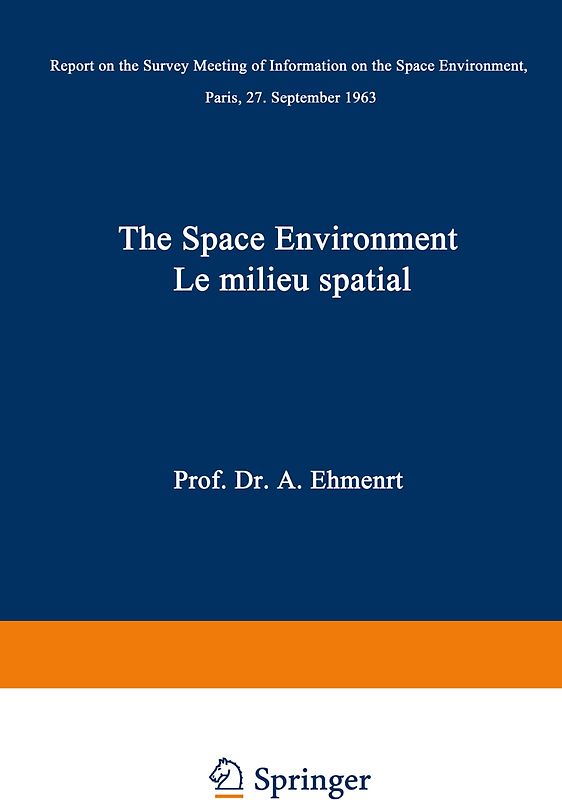 The Space Environment / Le Milieu Spatial