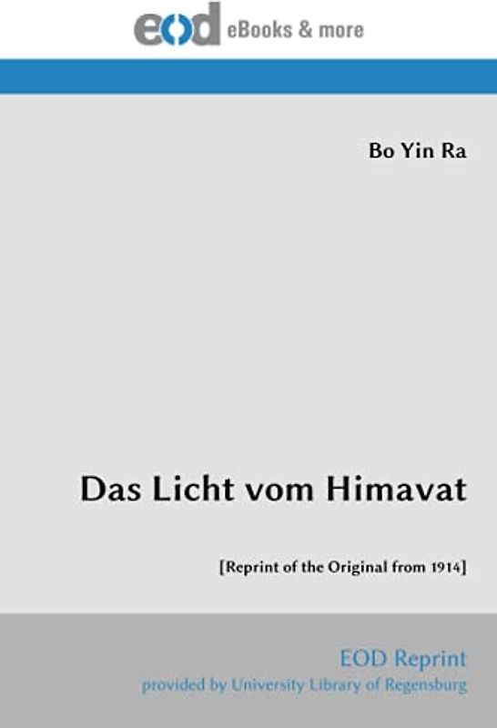 Das Licht vom Himavat: [Reprint of the Original from 1914]