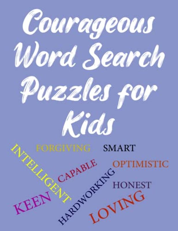 Courageous Word Search Puzzles for Kids: Fun and Educational Activities to Build Determination and Fearlessness | Large Print Puzzles For Adults 8.5 x 11 inches