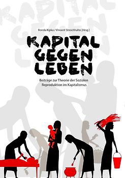 Kapital gegen Leben