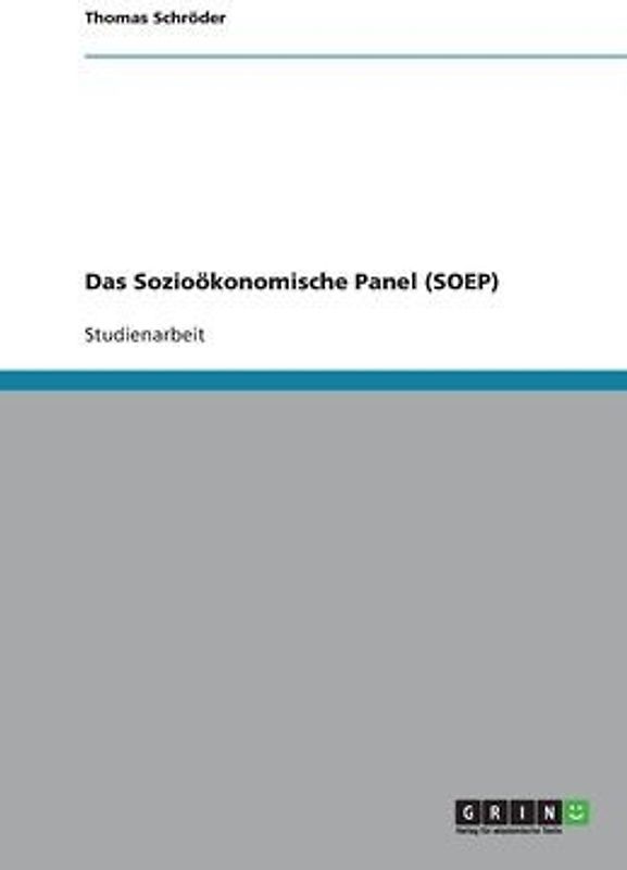 Das Sozioökonomische Panel (SOEP)