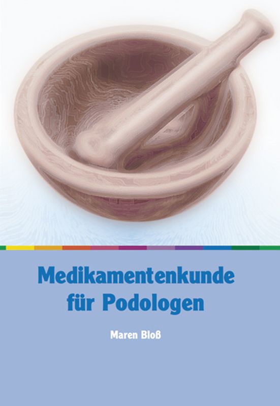 Medikamentenkunde für Podologen