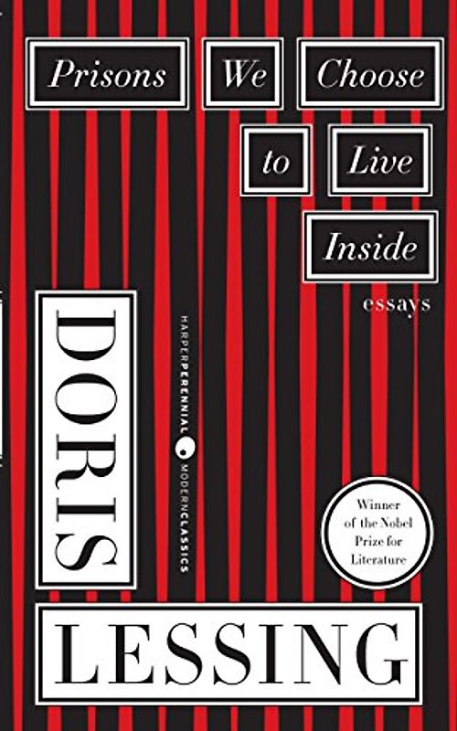 Prisons We Choose to Live Inside (Cornelia & Michael Bessie Books) - Lessing, Doris