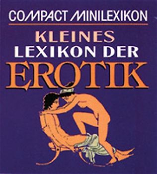 Kleines Lexikon der Erotik