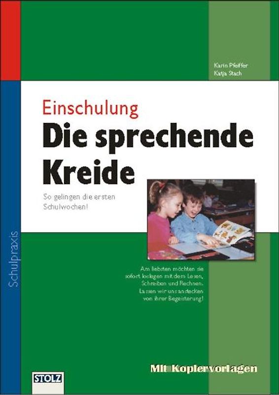 Die sprechende Kreide. So gelingen die ersten Schulwochen!
