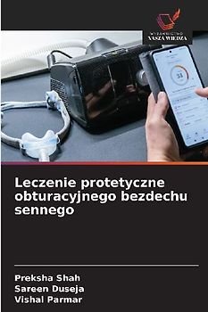 Leczenie protetyczne obturacyjnego bezdechu sennego
