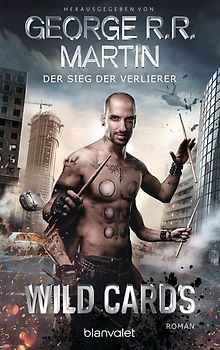 Wild Cards - Der Sieg der Verlierer