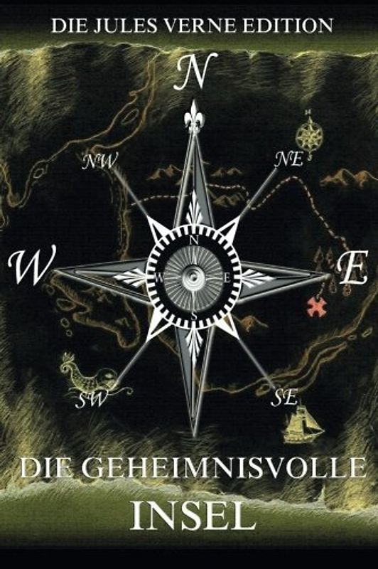 Die geheimnisvolle Insel: Vollständige Ausgabe mit 150 Illustrationen - Verne, Jules