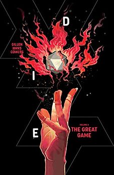 Die, Volume 3: The Great Game (Die, 3)