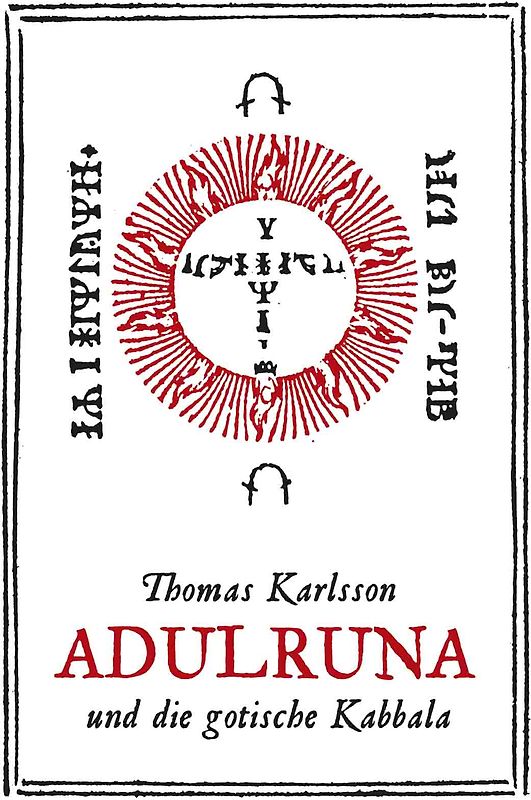 Adulruna und die gotische Kabbala