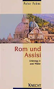 Rom und Assisi