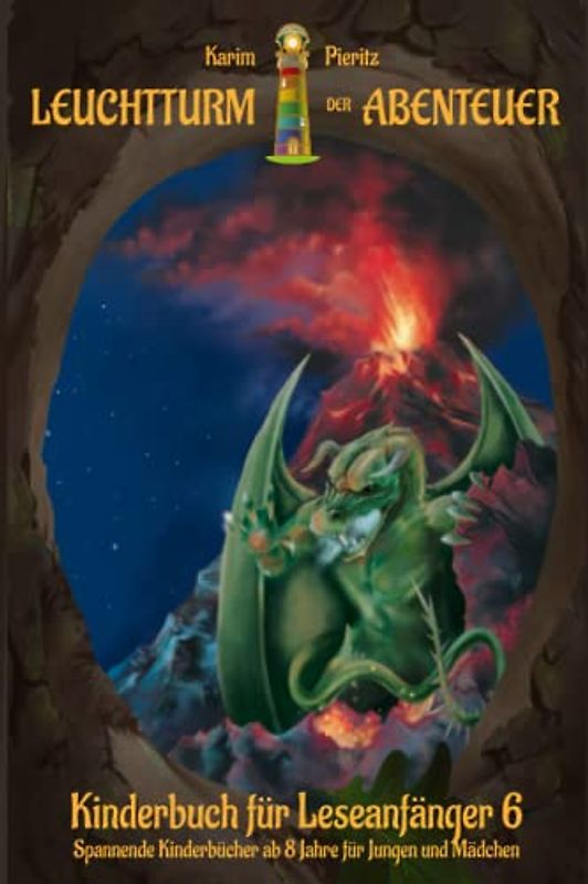 Leuchtturm der Abenteuer 6 Kinderbuch für Leseanfänger: Spannende Kinderbücher ab 8 Jahre für Jungen & Mädchen (Leuchtturm der Abenteuer für Leseanfänger, Band 6)