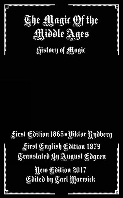 The Magic of the Middle Ages: History of Magic