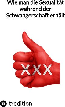 Wie man die Sexualität während der Schwangerschaft erhält
