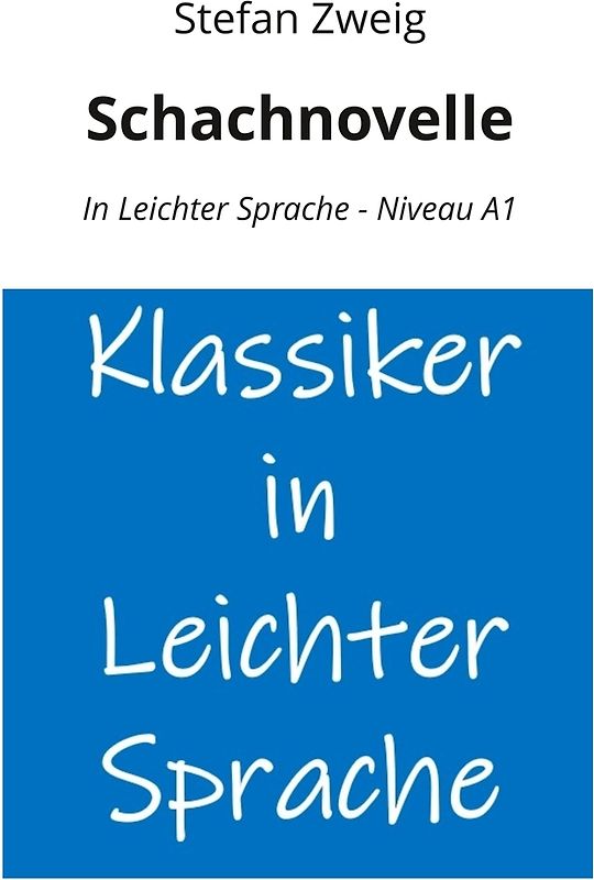 Schachnovelle: In Leichter Sprache - Niveau A1