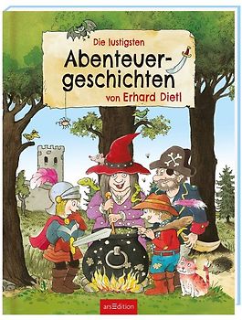 Die lustigsten Abenteuergeschichten von Erhard Dietl
