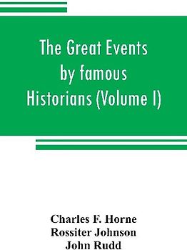 The great events by famous historians (Volume I)