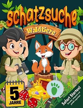 Waldtier Schatzsuche Kindergeburtstag ab 5 Jahren: Abenteuer im Wald - wer hat den Schatz gestohlen? Packende kreative Schnitzeljagd mit sympathischen Charakteren. (Bravo Schatzsuche)