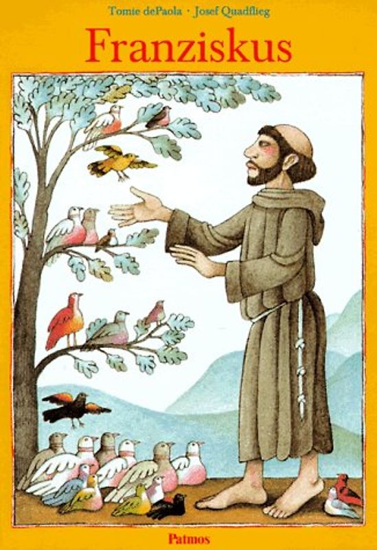 Franziskus. Der Heilige aus Assisi