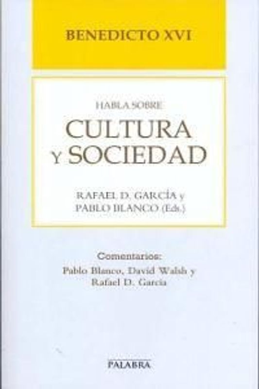 Benedicto XVI habla sobre cultura y sociedad