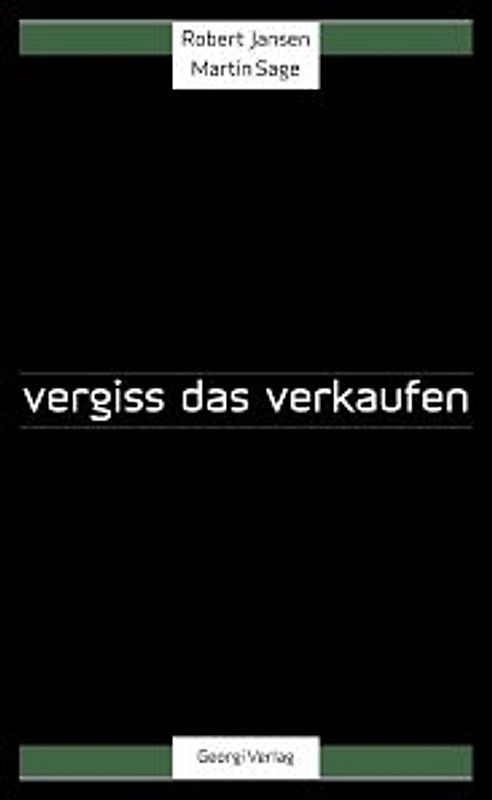 Vergiss das Verkaufen