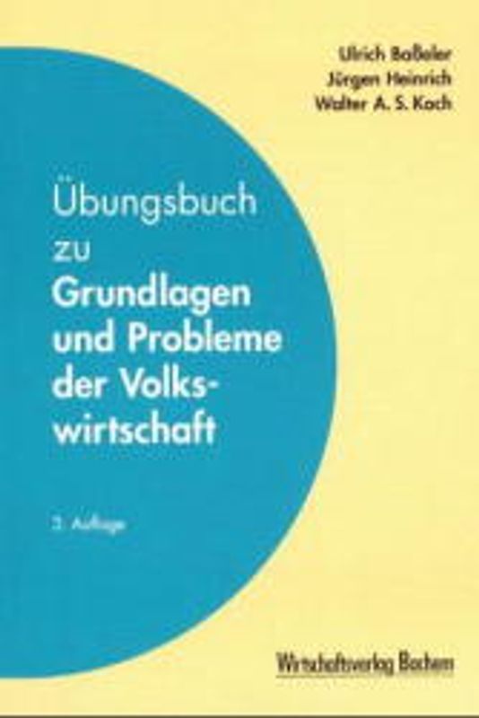 Übungsbuch zu Grundlagen und Problemen der Volkswirtschaft