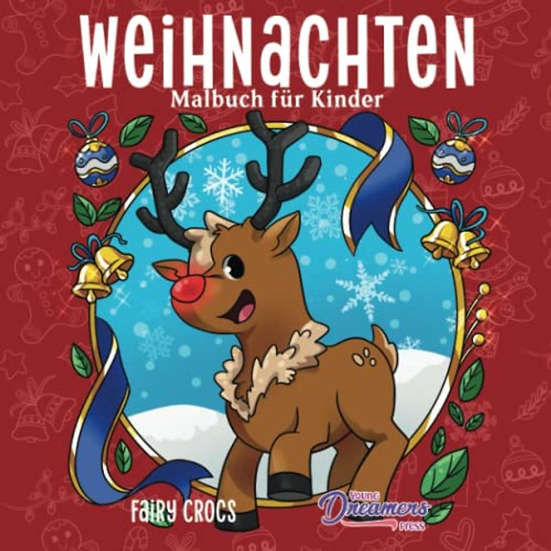 Weihnachten Malbuch für Kinder: Weihnachtsbuch für Kinder von 4-8, 9-12 Jahren (Malbücher Für Kinder, Band 12)