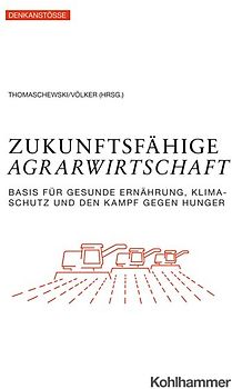 Zukunftsfähige Agrarwirtschaft