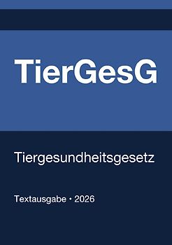 TierGesG - Tiergesundheitsgesetz (Deutschland) 2026