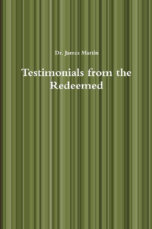 Testimonials from the Redeemed