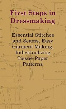 First Steps In Dressmaking