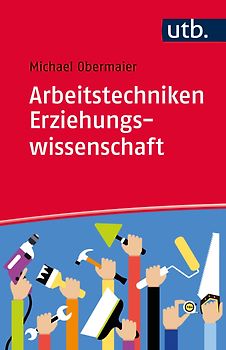 Arbeitstechniken Erziehungswissenschaft