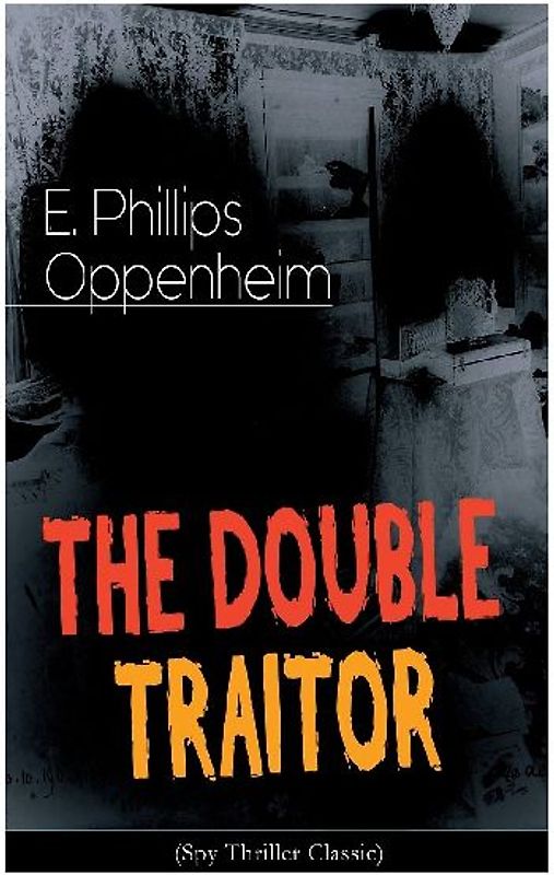 THE DOUBLE TRAITOR (Spy Thriller Classic)